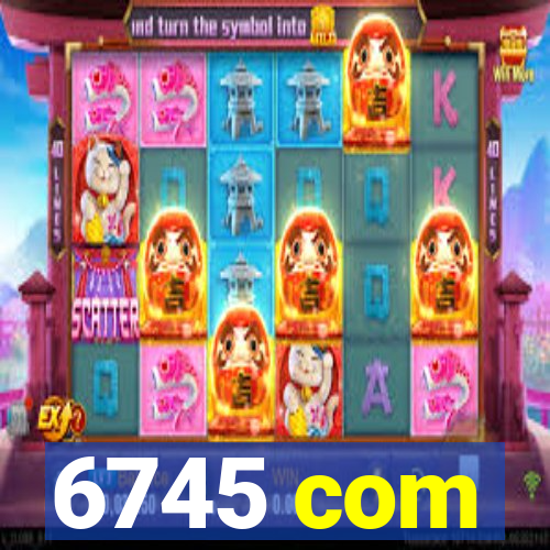 6745 com